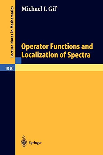 Operator Functions and Localization of Spectra (Lecture Notes in Mathematics, 1830, Band 1830)