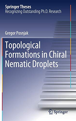 Topological Formations in Chiral Nematic Droplets (Springer Theses)