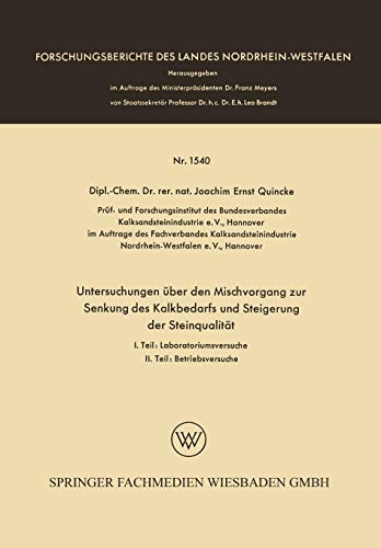 Untersuchungen über den Mischvorgang zur Senkung des Kalkbedarfs und Steigerung der Steinqualität (Forschungsberichte des Landes Nordrhein-Westfalen, 1540, Band 1540)