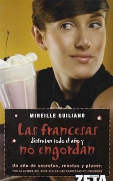 Las francesas disfrutan todo el año y no engordan (BEST SELLER ZETA BOLSILLO)