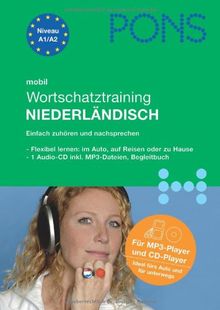 PONS mobil. Wortschatztraining Niederländisch. MP3-CD: Das perfekte Sprachtraining für unterweges