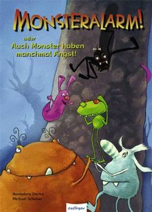 Monsteralarm! oder auch Monster haben manchmal Angst