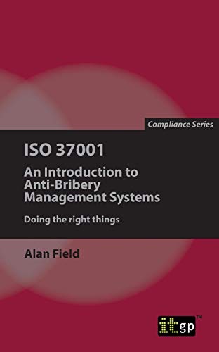Alan Field Iso 37001, An Introduction To Anti-Bribery Management Systems