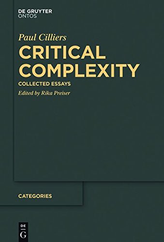 Critical Complexity: Collected Essays (Categories, Band 6)