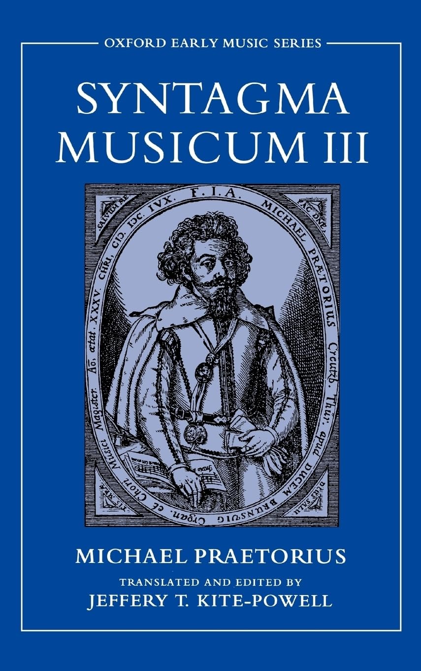 Syntagma Musicum III (Oxford Early Music Series)