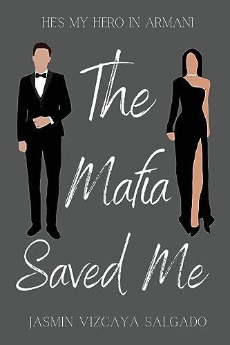 The Mafia Saved Me (The Mafia Series, Band 1)