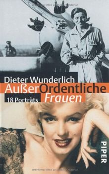 AußerOrdentliche Frauen: 18 Porträts