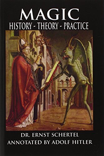 Ernst Schertel Magic, History, Theory, Practice