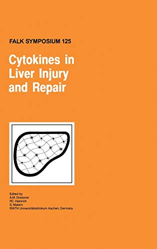 Cytokines in Liver Injury and Repair (Falk Symposium, 125, Band 125)