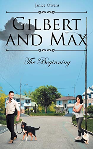 Gilbert and Max: The Beginning