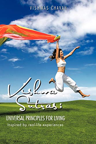 VishwaSutras: Universal Principles For Living: Inspired by Real-Life Experiences