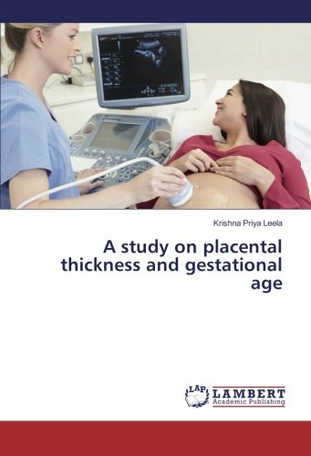 A study on placental thickness and gestational age