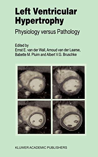 Left Ventricular Hypertrophy: Physiology versus Pathology (Developments in Cardiovascular Medicine, 223, Band 223)