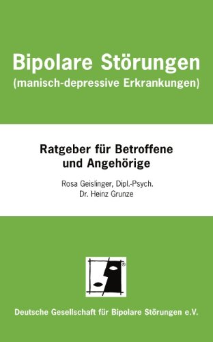 Bipolare Störungen (manisch-depressive Erkrankungen) - Rosa Geislinger Heinz Grunze Kartoniert (TB)