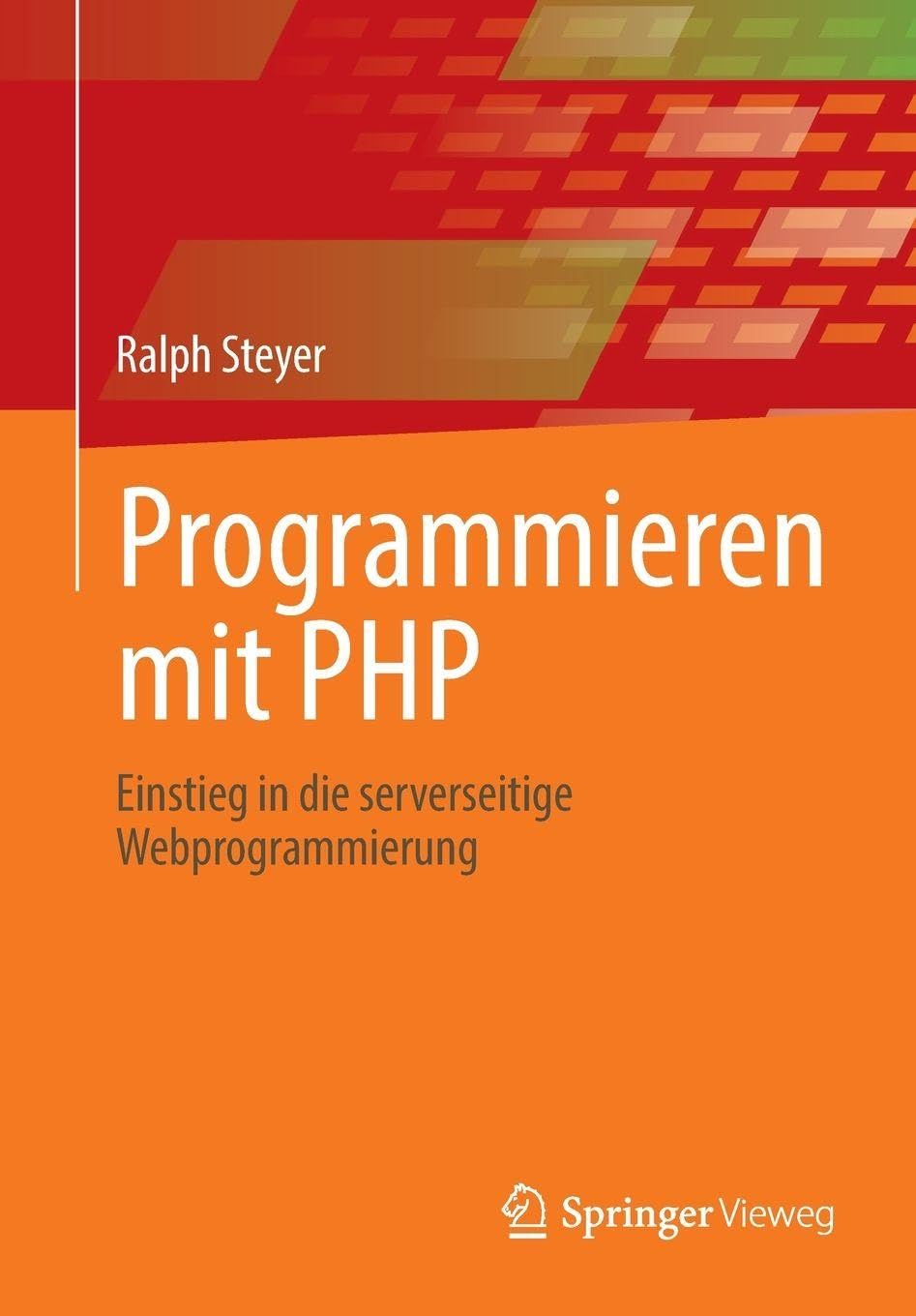 Programmieren mit PHP: Einstieg in die serverseitige Webprogrammierung