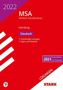 STARK Lösungen zu Original-Prüfungen und Training MSA 2022 - Deutsch - Hamburg (STARK-Verlag - Abschlussprüfungen)