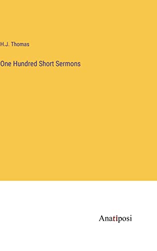 One Hundred Short Sermons