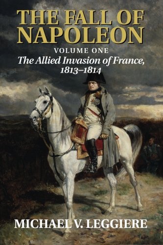 The Fall of Napoleon (Cambridge Military Histories)