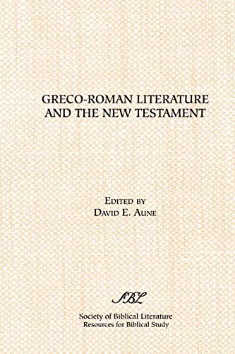 Greco-Roman Literature and the New Testament: Selected Forms and Genres (Sources for Biblical Study, No 21)