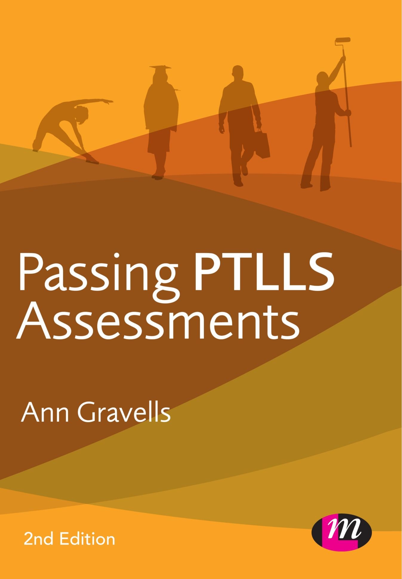 Passing Ptlls Assessments (Further Education and Skills) (Lifelong Learning Sector Series)