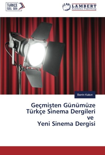 Geçmişten Günümüze Türkçe Sinema Dergileri ve Yeni Sinema Dergisi