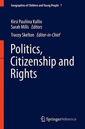 Politics, Citizenship and Rights (Geographies of Children and Young People)
