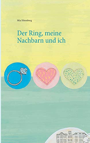 Der Ring, meine Nachbarn und ich