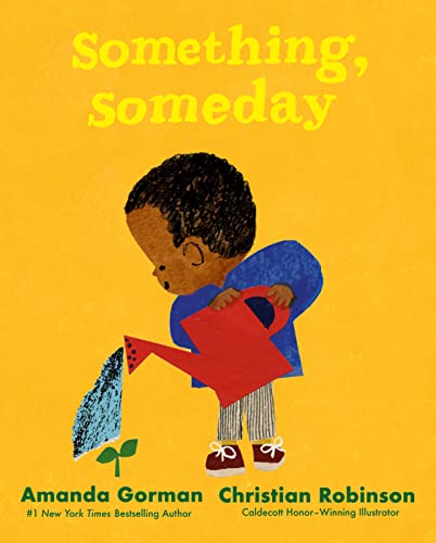 Amanda Gorman Something, Someday