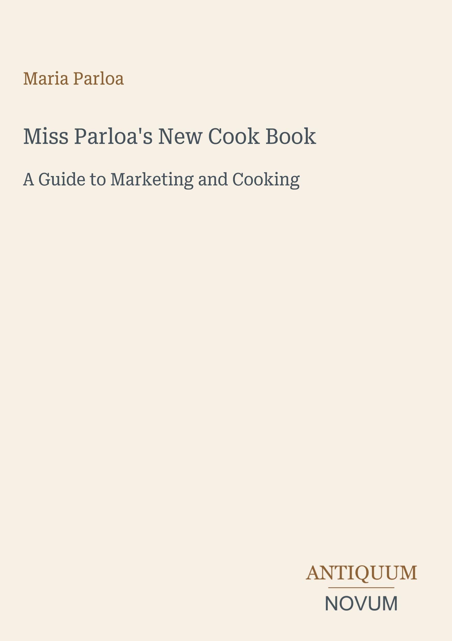 Miss Parloa's New Cook Book