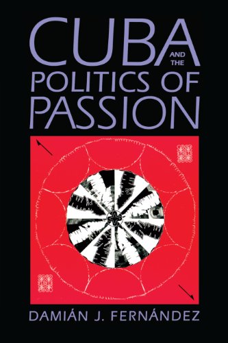 Cuba and the Politics of Passion