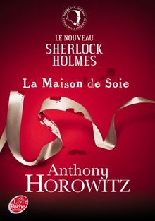 Le nouveau Sherlock Holmes. La maison de soie