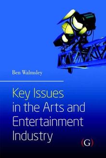 Key Issues in the Arts and Entertainment Industry