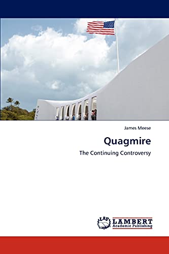 Quagmire: The Continuing Controversy