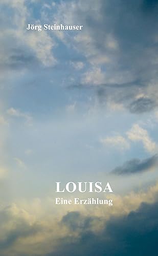 Louisa: Eine Erzählung