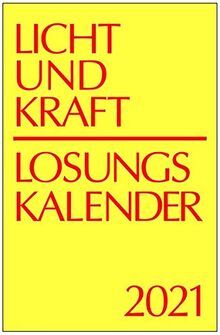 Licht Und Kraft Losungskalender 2021 Reiseausgabe In Monatsheften Andachten Uber Losung Und Lehrtext Von Thomas Gauger