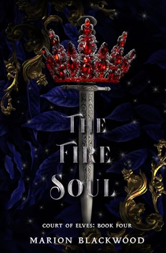 The Fire Soul (Court of Elves, Band 4)