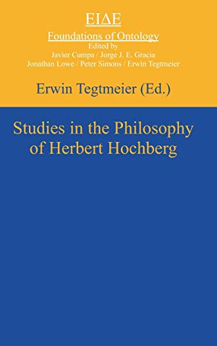 Studies in the philosophy of Herbert Hochberg (Eide, 4)