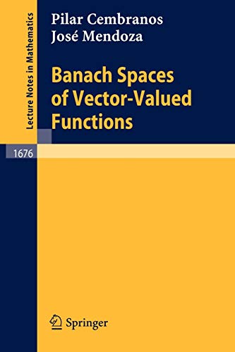 Banach Spaces of Vector-Valued Functions (Lecture Notes in Mathematics, 1676, Band 1676)