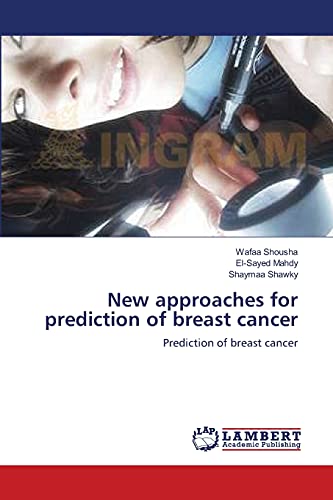 New approaches for prediction of breast cancer: Prediction of breast cancer