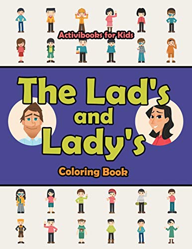 The Lad's and Lady's Coloring Book