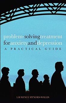 Problem-Solving Treatment for Anxiety and Depression: A Practical Guide