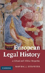 Randall Lesaffer European Legal History, A Cultural And Political Perspective