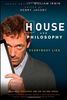 House and Philosophy: Everybody Lies (Blackwell Philosophy & Pop Culture)