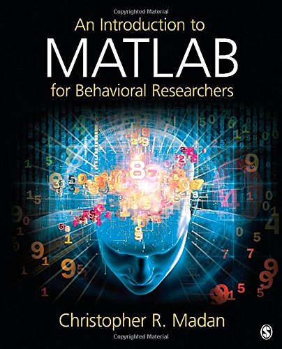 An Introduction to MATLAB for Behavioral Researchers
