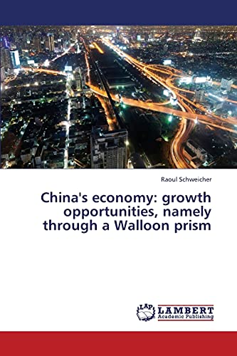China's economy: growth opportunities, namely through a Walloon prism