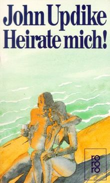 Heirate mich!: Eine Romanze