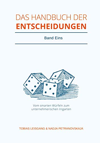 Das Handbuch der Entscheidungen: Band Eins