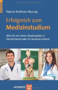 Erfolgreich zum Medizinstudium: Wie ich mir einen Studienplatz in Deutschland oder im Ausland sichere