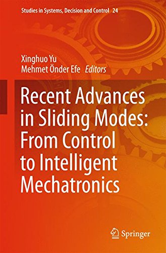 Recent Advances in Sliding Modes: From Control to Intelligent Mechatronics (Studies in Systems, Decision and Control)