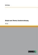 Skript zum Thema: Kostenrechnung